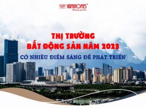 Năm 2023 đang được coi là một năm đầy triển vọng và có nhiều điểm sáng cho thị trường bất động sản. Sau năm 2020 và 2021 gặp nhiều thách thức do đại dịch COVID-19, năm 2022 đã thấy những dấu hiệu khởi sắc và phục hồi mạnh mẽ trong ngành bất động sản.