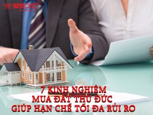 Kinh nghiệm mua đất Thủ Đức hạn chế tối đa tranh chấp, đảm bảo các yếu tố pháp lý và không ảnh hưởng đến quá trình sinh sống sau này bạn cần chú ý đến yếu tố pháp lý, hướng đất, môi trường.