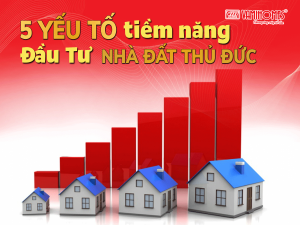 MẸO ĐẦU TƯ NHÀ ĐẤT THỦ ĐỨC BẰNG 5 YẾU TỐ TIỀM NĂNG.