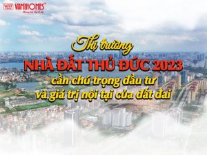 Thị trường nhà đất Thủ Đức, một trong những quận đang phát triển mạnh mẽ và sôi động của TP.HCM, đang trở thành điểm đến hấp dẫn cho các nhà đầu tư và người mua.