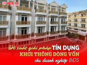 “KÍCH HOẠT” NGUỒN VỐN CHO DOANH NGHIỆP VỚI GIẢI PHÁP TÍN DỤNG VÀ CHUYỂN NHƯỢNG DỰ ÁN.