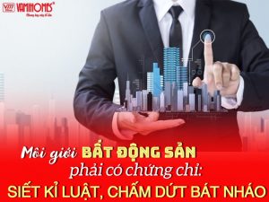 Trong Dự thảo Luật Kinh doanh Bất động sản (sửa đổi), người làm môi giới bất động sản Thủ Đức mong muốn việc hành nghề trở thành bắt buộc yêu cầu có chứng chỉ và đặc biệt phải hoạt động trong một tổ chức, sàn giao dịch trong lĩnh vực này.