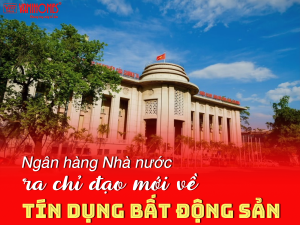 Ngân hàng Nhà nước chỉ đạo các TCTD tiếp tục dành vốn tín dụng cho các dự án bất động sản đủ điều kiện pháp lý, có khả năng tiêu thụ sản phẩm,...Đồng thời, kiểm soát rủi ro đối với phân khúc bất động sản cao cấp đang dư thừa nguồn cung, có tính chất đầu cơ bất động sản, làm giá, lũng đoạn thị trường.