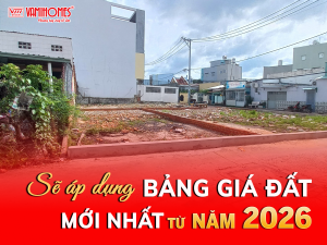 ÁP DỤNG BẢNG GIÁ ĐẤT MỚI NHẤT TỪ NĂM 2026 - BẤT ĐỘNG SẢN SẼ RA SAO?