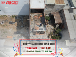 Vamihomes xác nhận chốt thành công giao dịch thửa 538, hẻm 520 Quốc lộ 13, P. Hiệp Bình Phước, Thủ Đức.