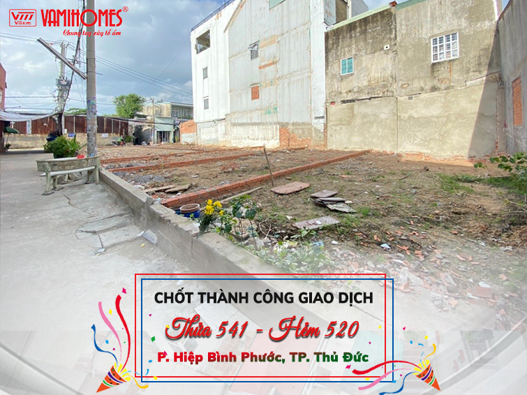 Chúc mừng chốt thành công giao dịch thửa 541, hẻm 520, P. Hiệp Bình Phước, Thủ Đức