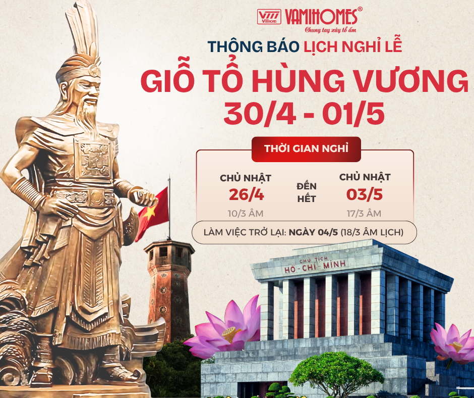 Vamihomes thông báo Lịch nghỉ Giỗ tổ Hùng vương, 30/4 - 1/5