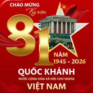Chào mừng kỷ niệm 81 năm Quốc Khánh Nước Cộng hòa Xã hội Chủ nghĩa Việt Nam