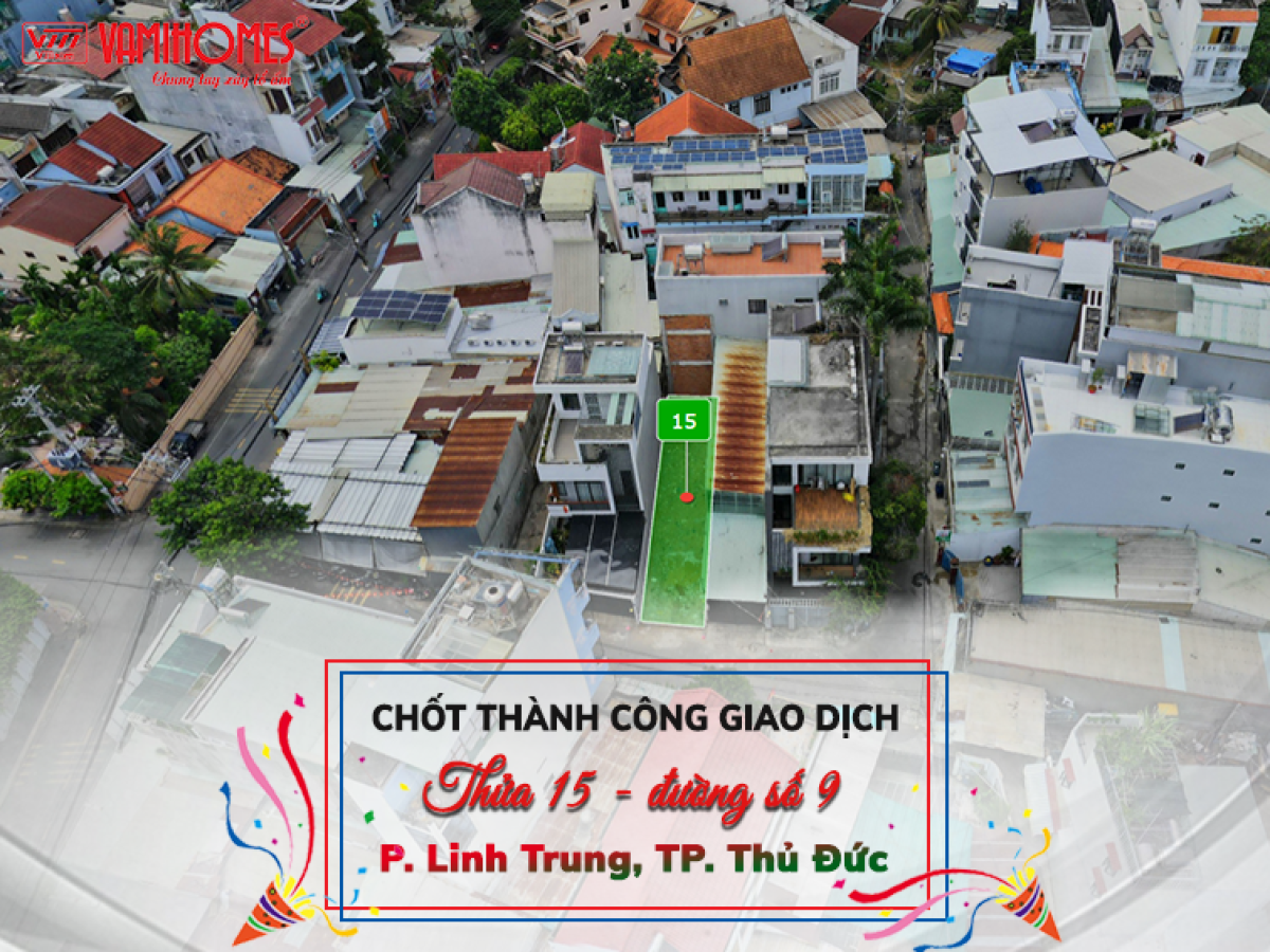 Chúc mừng giao dịch thành công thửa 15, đường số 9 - Linh Trung - Thủ Đức