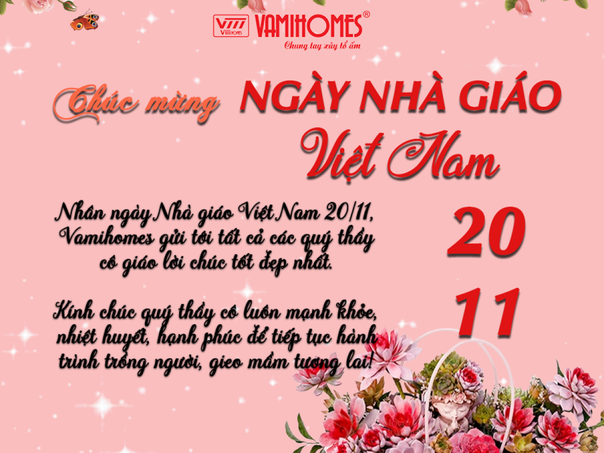 Nhân Ngày Nhà giáo Việt Nam 20/11, Vamihomes xin gửi lời chúc mừng và lòng biết ơn sâu sắc nhất tới Quý Thầy Cô giáo trên khắp mọi miền đất nước. 