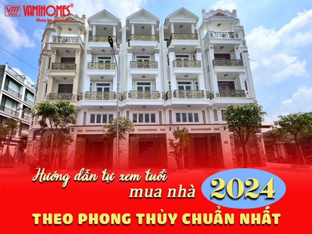 Năm 2024 đang đến rất gần chắc hẳn nhiều gia chủ đang băn khoăn vấn đề xem tuổi mua nhà? Vậy đừng bỏ qua bài viết dưới, Vamihomes sẽ hướng dẫn mọi người xem phong thủy khi mua nhà để có được sự lựa chọn sáng suốt nhất nhé !